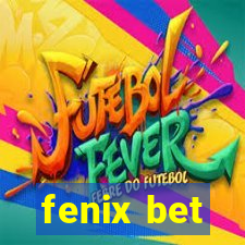 fenix bet