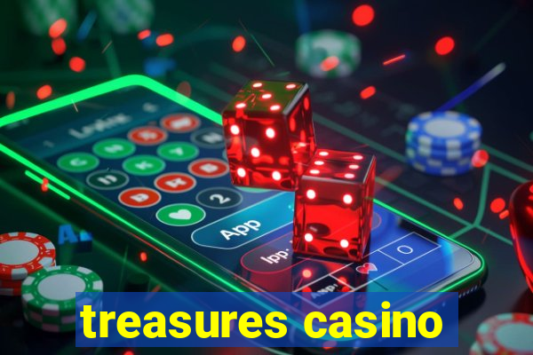 treasures casino