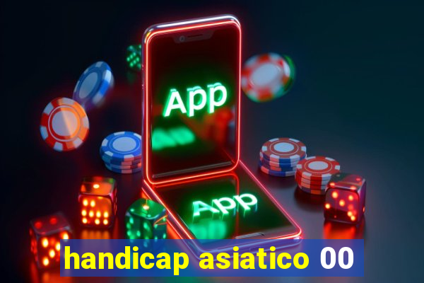 handicap asiatico 00