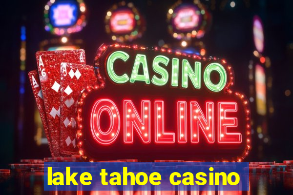 lake tahoe casino