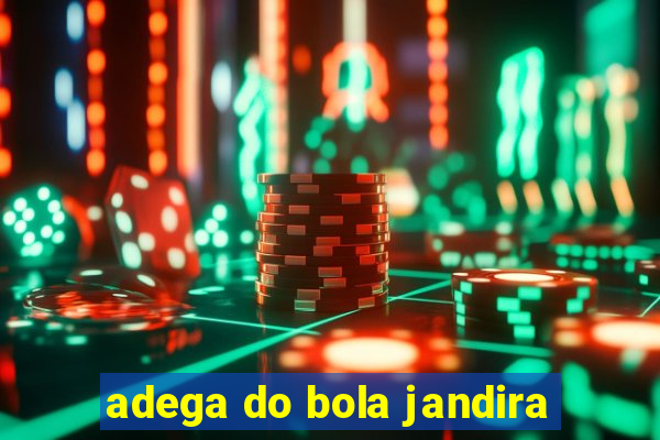 adega do bola jandira