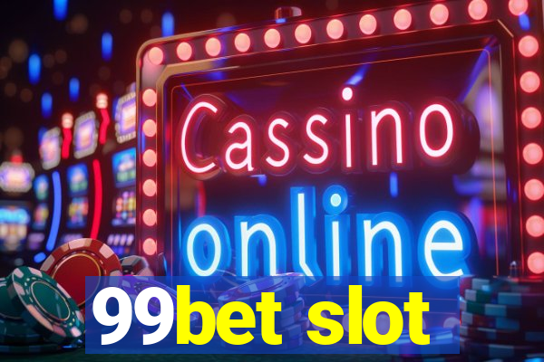 99bet slot