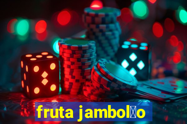 fruta jambol茫o