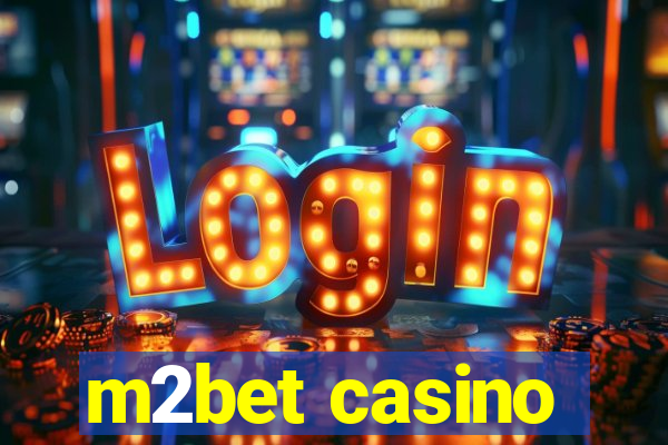 m2bet casino