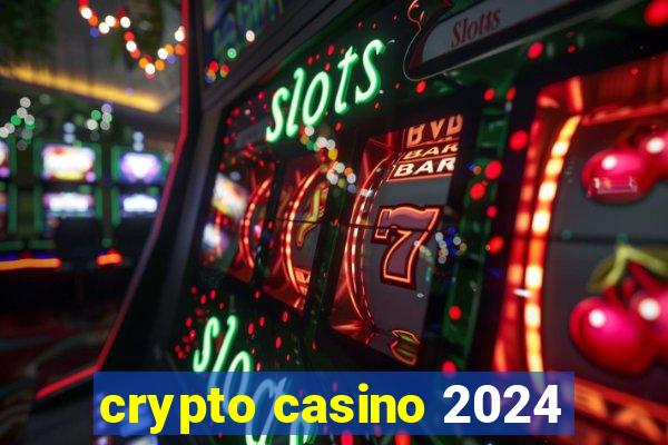 crypto casino 2024