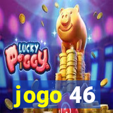 jogo 46