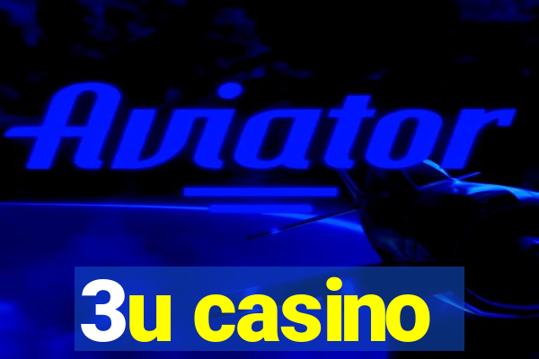 3u casino