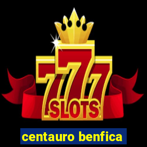 centauro benfica