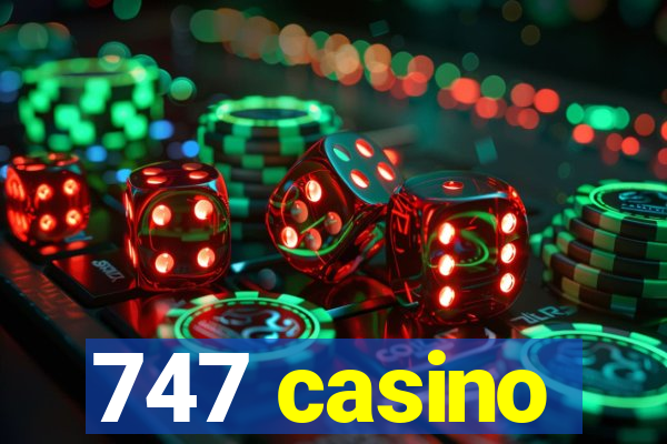 747 casino