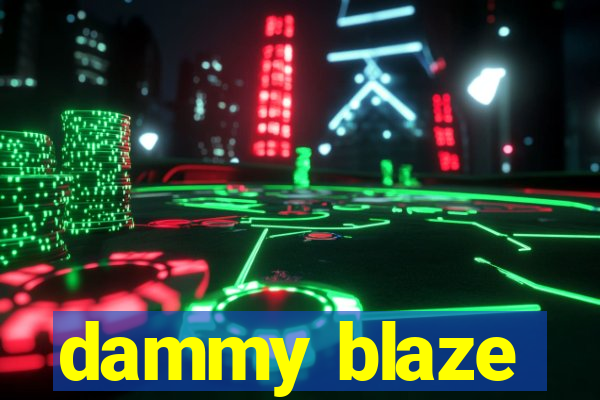 dammy blaze