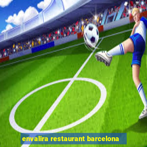 envalira restaurant barcelona