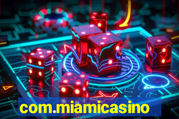 com.miamicasinoads.games