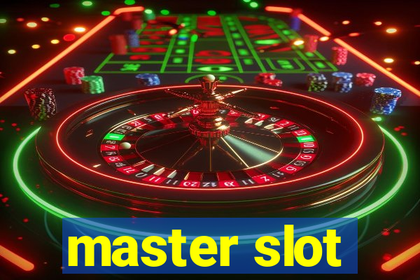 master slot