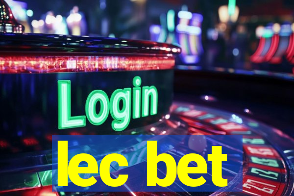 lec bet