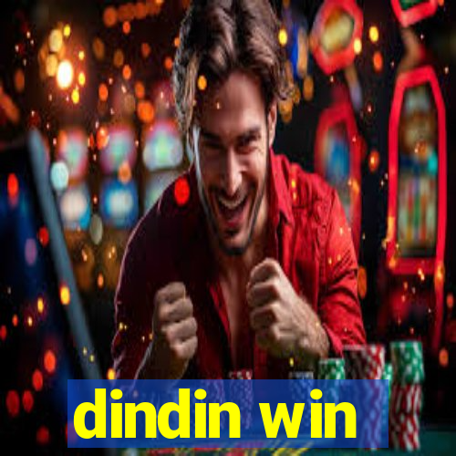 dindin win