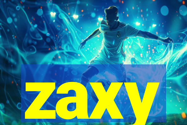 zaxy