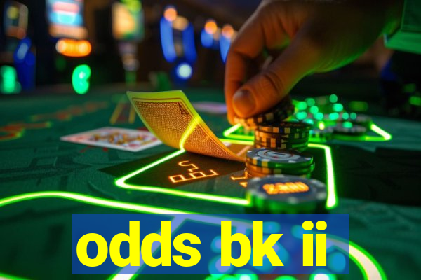 odds bk ii