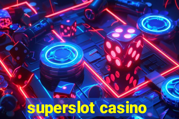 superslot casino