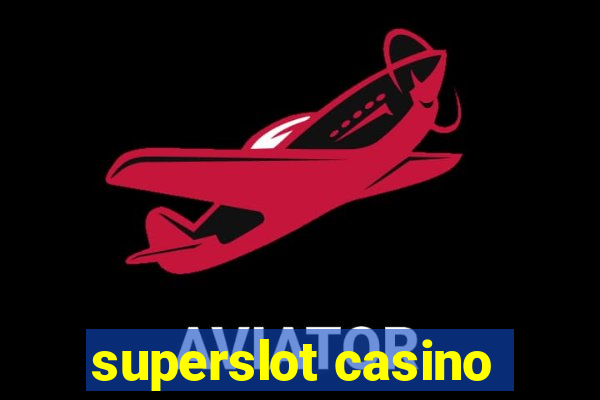 superslot casino