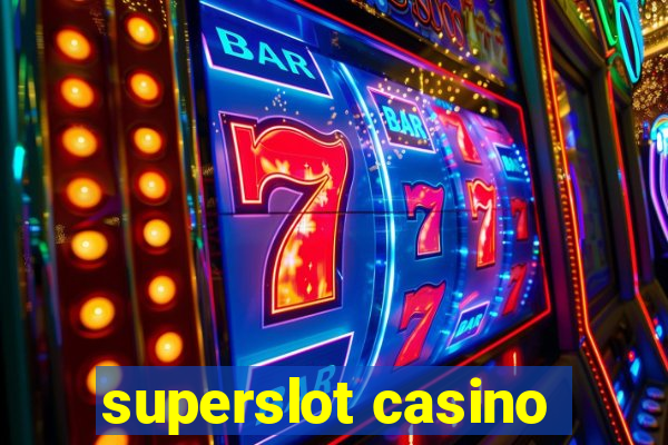 superslot casino