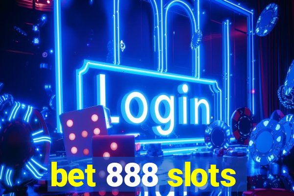 bet 888 slots