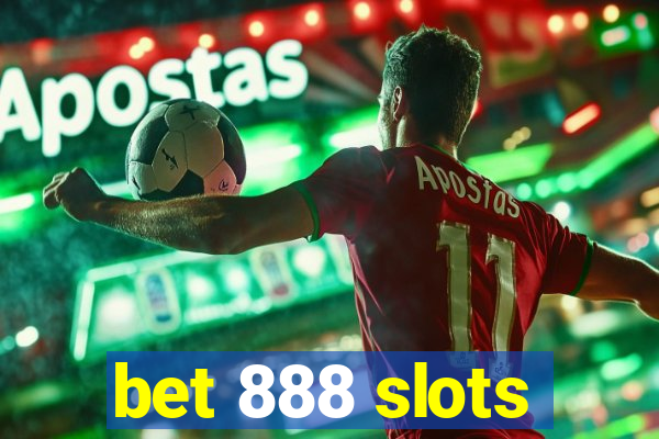 bet 888 slots