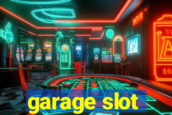 garage slot