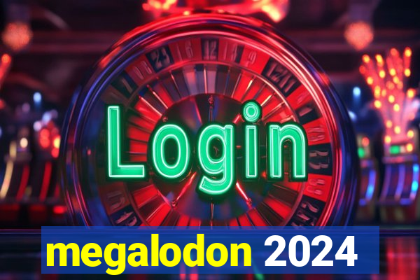 megalodon 2024