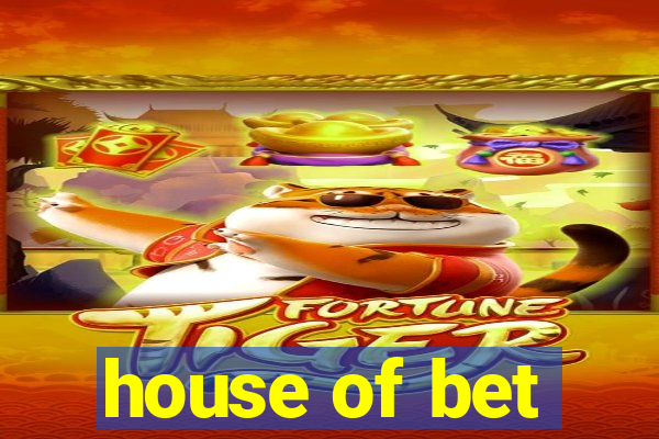 house of bet