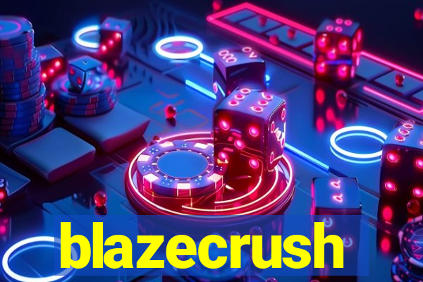 blazecrush