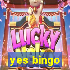 yes bingo