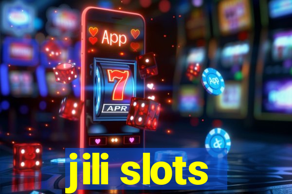 jili slots