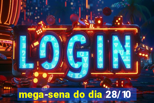 mega-sena do dia 28/10