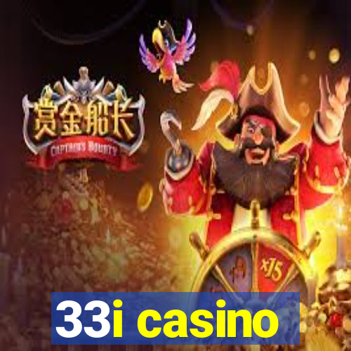 33i casino