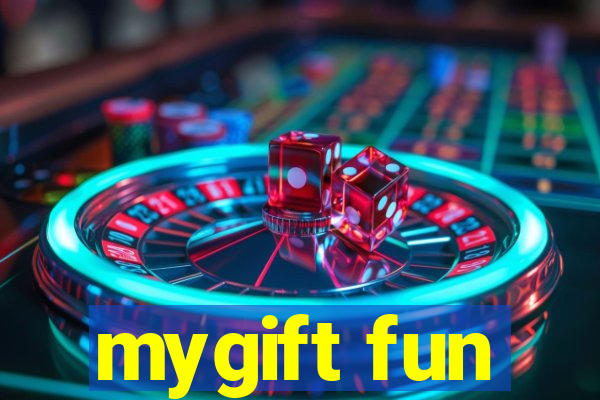 mygift fun