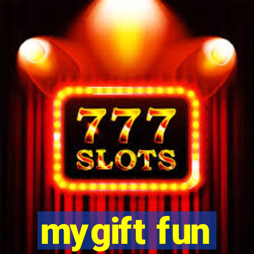 mygift fun