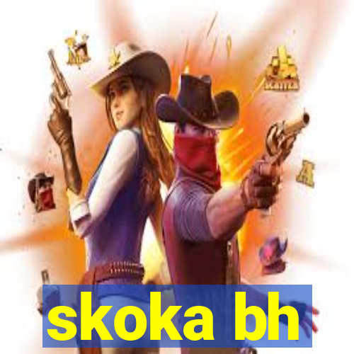 skoka bh