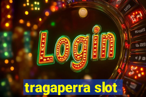 tragaperra slot