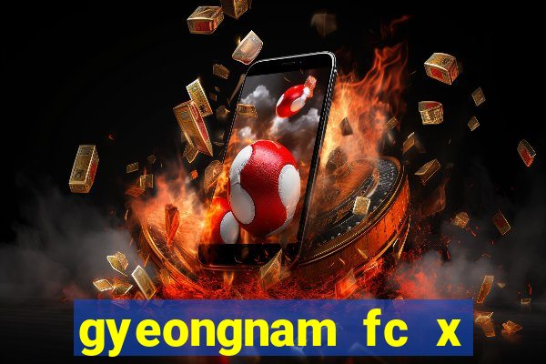 gyeongnam fc x jeonnam dragons