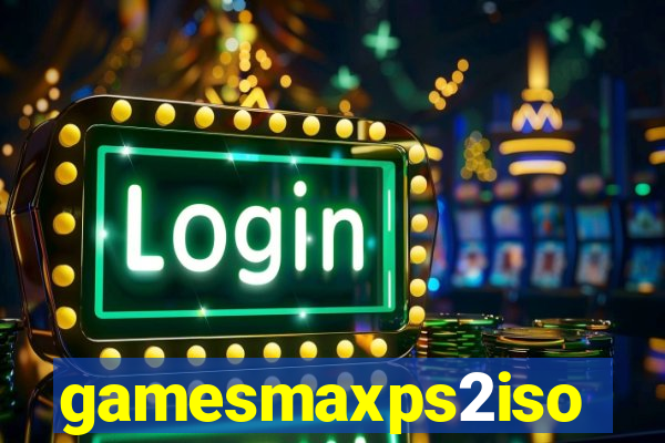 gamesmaxps2iso