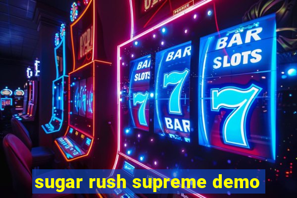 sugar rush supreme demo