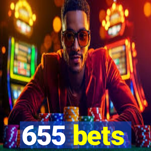 655 bets