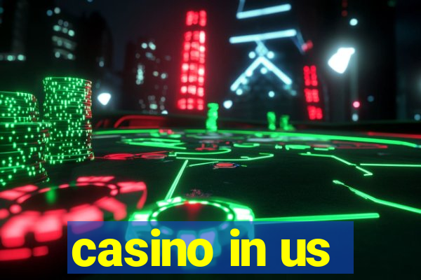 casino in us