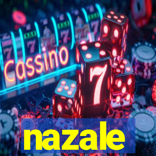 nazale