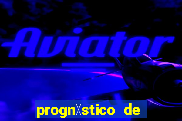 progn贸stico de jogos de hoje