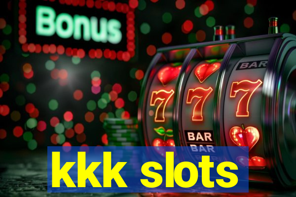 kkk slots