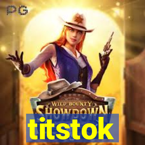 titstok