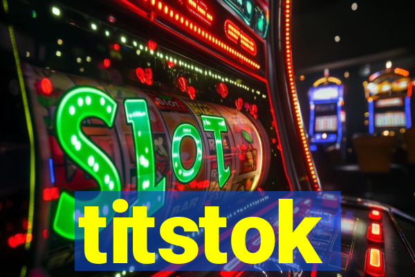 titstok