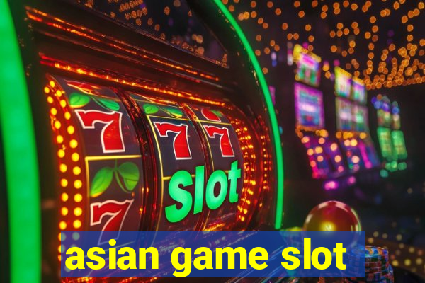 asian game slot