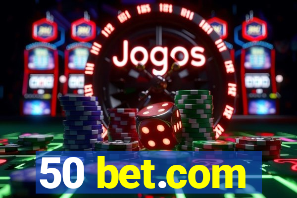 50 bet.com